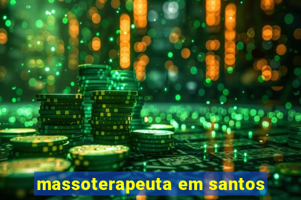 massoterapeuta em santos